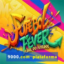 9000.com plataforma de jogos